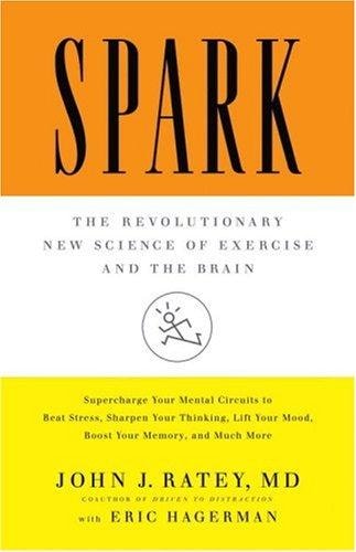 John Ratey & Spark: The Complete Guide