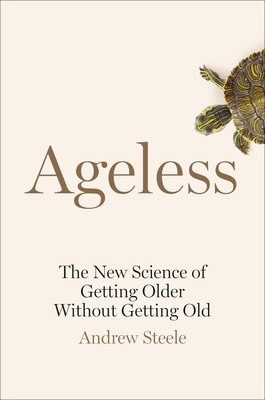 Andrew Steele & Ageless: The Complete Guide
