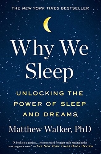 Matthew Walker & Why We Sleep: The Complete Guide