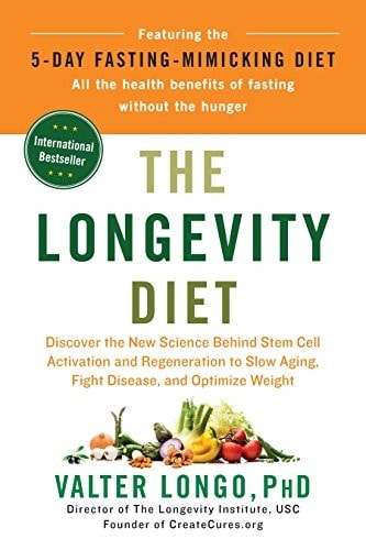Valter Longo & The Longevity Diet: The Complete Guide